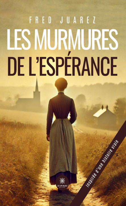 Kniha Les murmures de l'espérance Fred Juarez