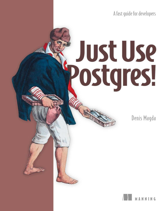 Könyv JUST USE POSTGRES MAGDA DENIS