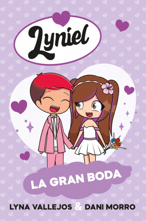 Libro LYNIEL. LA GRAN BODA LYNA / MORRO