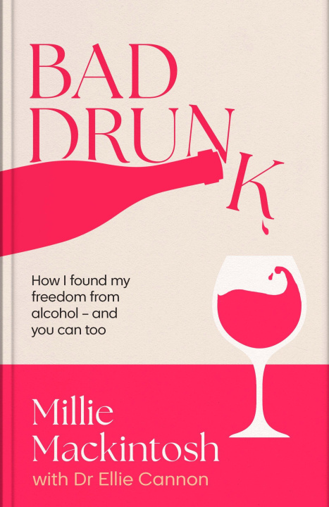 Kniha Bad Drunk Millie Mackintosh
