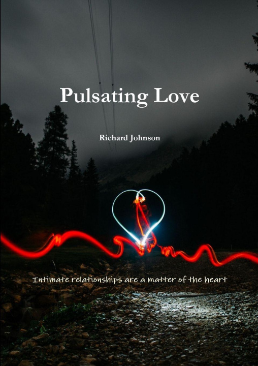 Knjiga Pulsating Love Richard Johnson