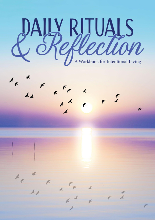Kniha Daily Rituals & Reflection Susan Reynolds