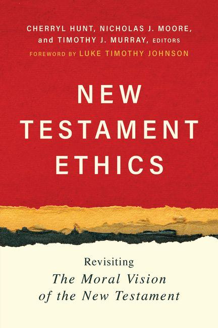 Kniha New Testament Ethics Nicholas J Moore