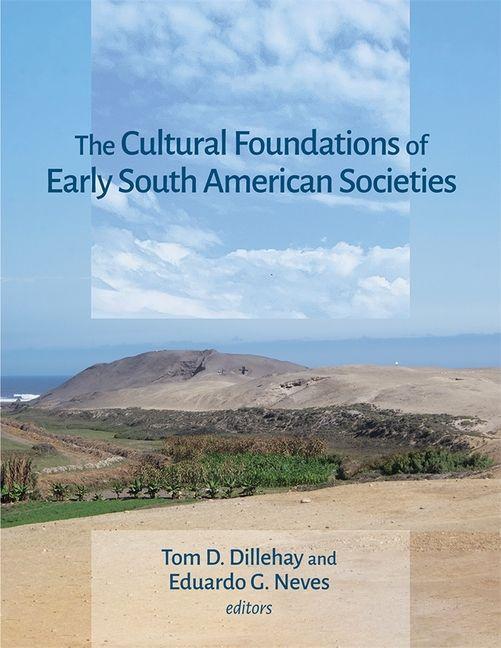 Kniha The Cultural Foundations of Early South American Societies Eduardo G Neves