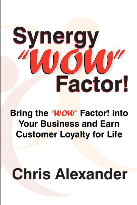 Buch Synergy "WOW" Factor! Chris Alexander