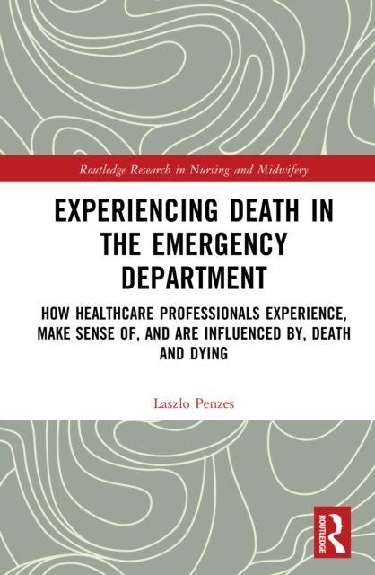 Kniha Experiencing Death in the Emergency Department Laszlo Penzes