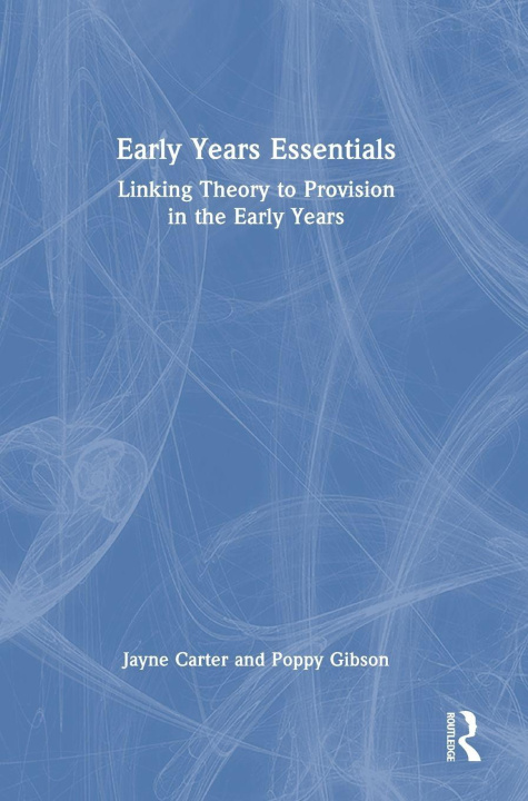 Kniha Early Years Essentials Poppy Gibson