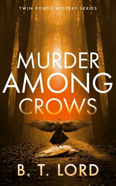 Libro Murder Among Crows B.T. Lord