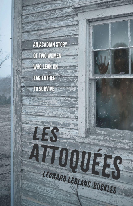 Kniha Les Attoquées Léonard LeBlanc-Buckles