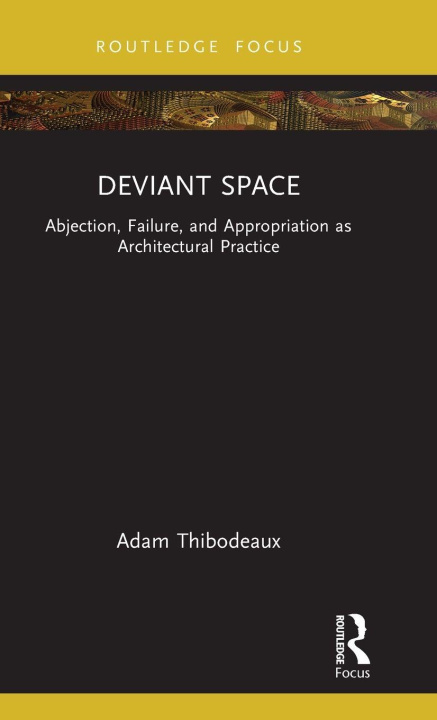 Knjiga Deviant Space Adam Thibodeaux