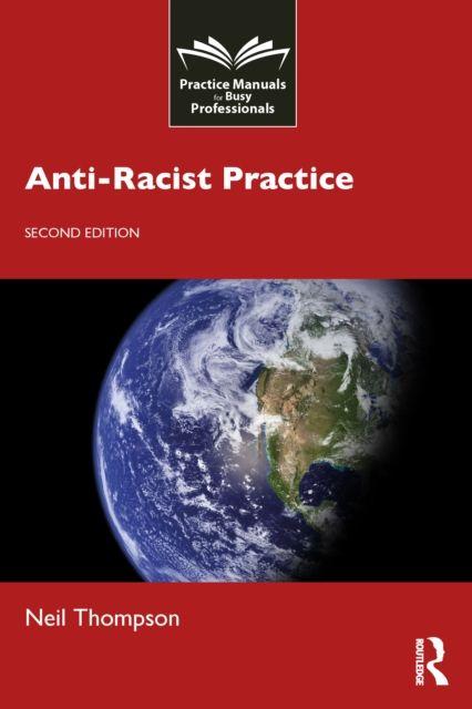 Kniha Anti-Racist Practice Neil Thompson