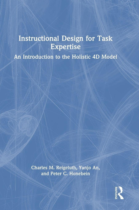Knjiga Instructional Design for Task Expertise Peter C. Honebein