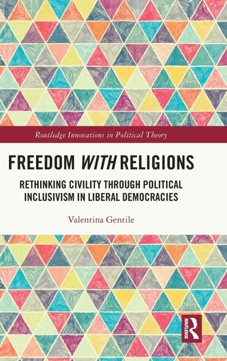 Kniha Freedom With Religions Valentina Gentile