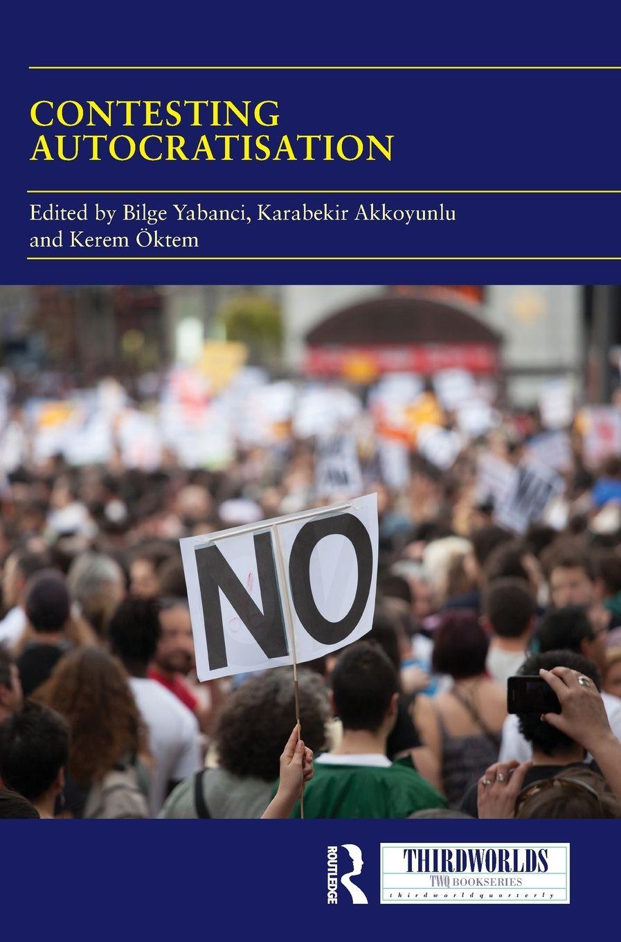 Kniha Contesting Autocratisation Karabekir Akkoyunlu