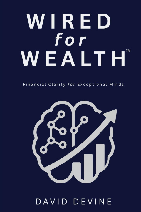 Kniha Wired for Wealth(TM) DAVID DEVINE