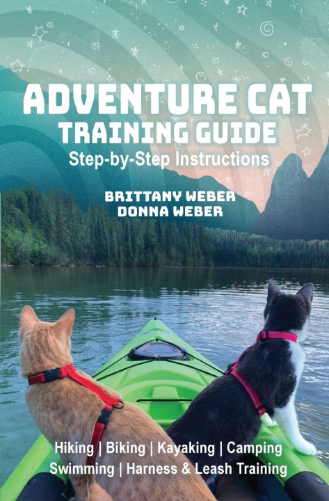 Kniha Adventure Cat Training Guide Brittany Weber