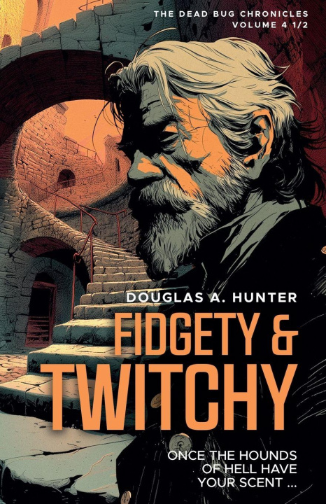 Knjiga Fidgety & Twitchy Douglas A. Hunter