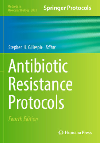 Boek Antibiotic Resistance Protocols Stephen H. Gillespie