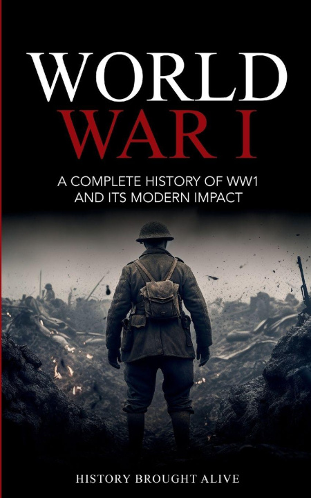 Kniha World War 1 History Brought Alive