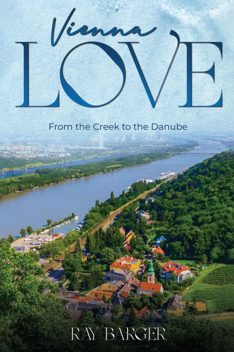 Knjiga Vienna Love Ray Barger