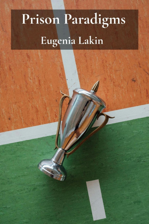 Kniha Prison Paradigms Eugenia Lakin