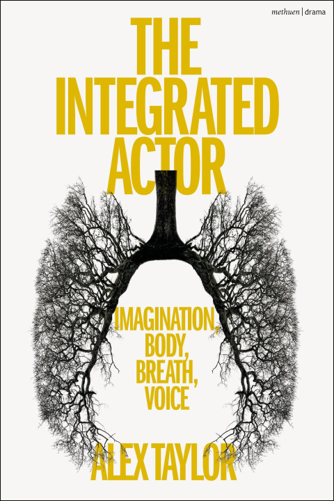 Kniha The Integrated Actor Alex Taylor