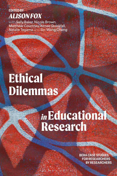 Kniha Ethical Dilemmas in Education Research Alison Fox