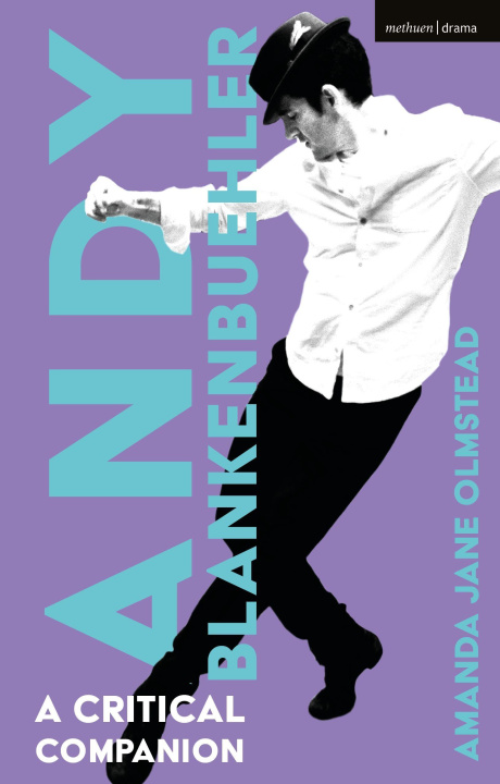Kniha Andy Blankenbuehler: A Critical Companion Olmstead
