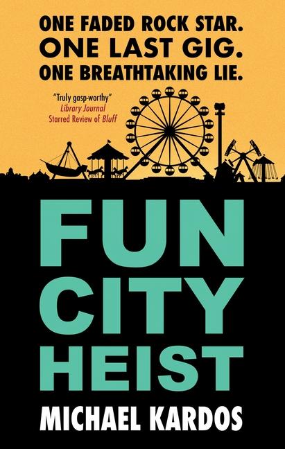 Knjiga Fun City Heist Michael Kardos