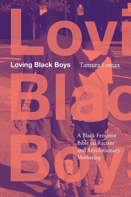 Knjiga Loving Black Boys Tamura Lomax