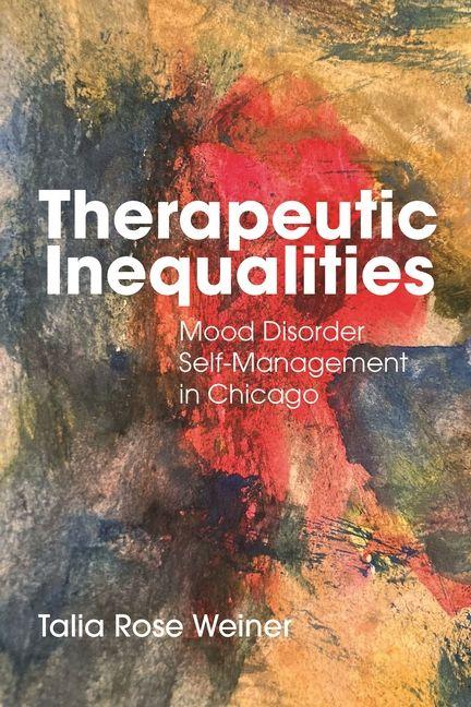 Buch Therapeutic Inequalities Talia Rose Weiner