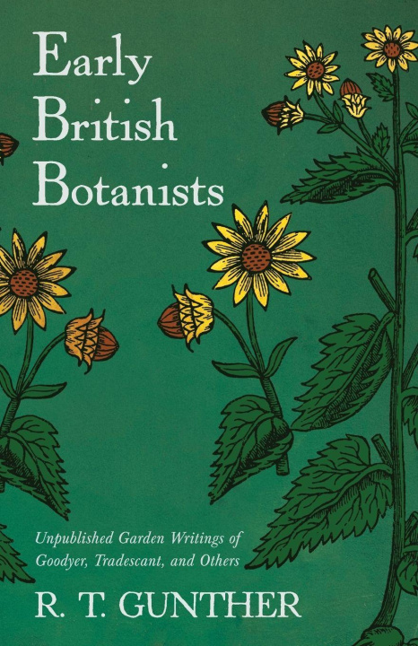 Knjiga Early British Botanists R. T. Gunther