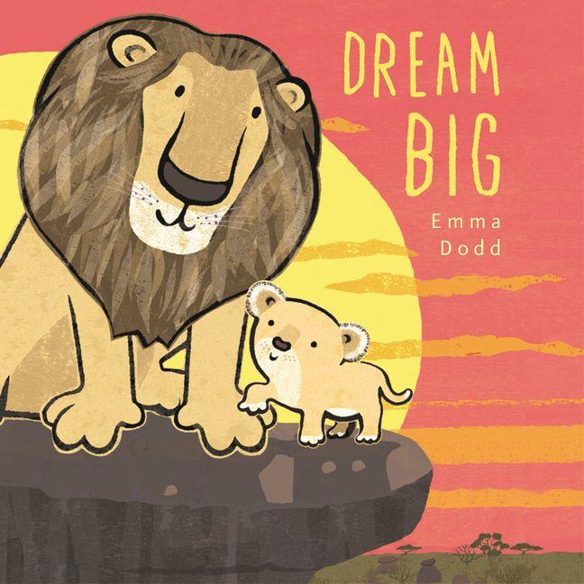 Knjiga Dream Big Emma Dodd