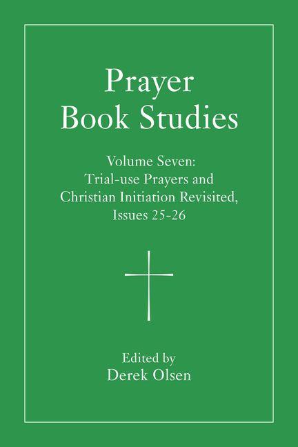 Knjiga Prayer Book Studies Volume Seven Derek A. Olsen