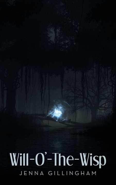 Kniha Will-O'-The-Wisp Jenna Gillingham
