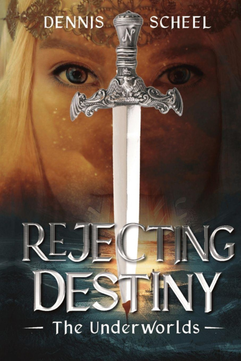 Kniha Rejecting Destiny Dennis Scheel