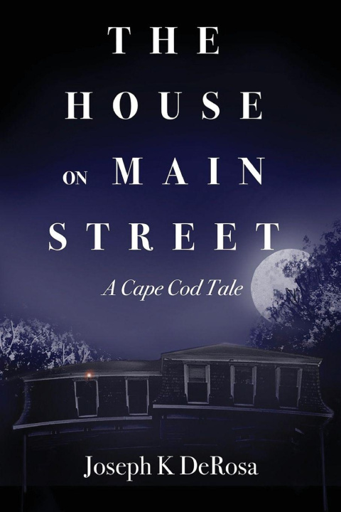 Kniha The House on Main Street Joseph K DeRosa