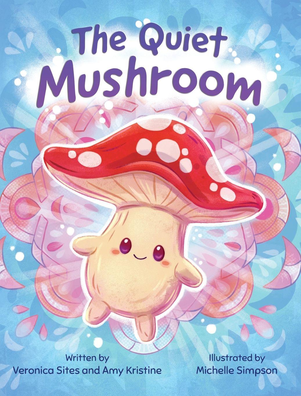 Kniha The Quiet Mushroom Amy Kristine
