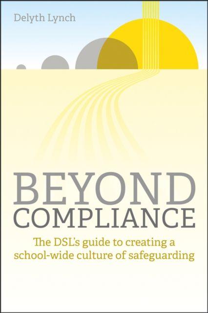Knjiga Beyond Compliance Delyth Lynch