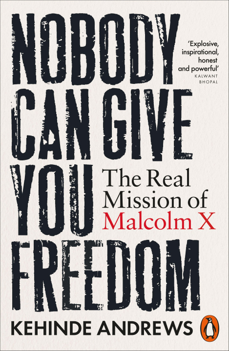 Buch Nobody Can Give You Freedom Kehinde Andrews