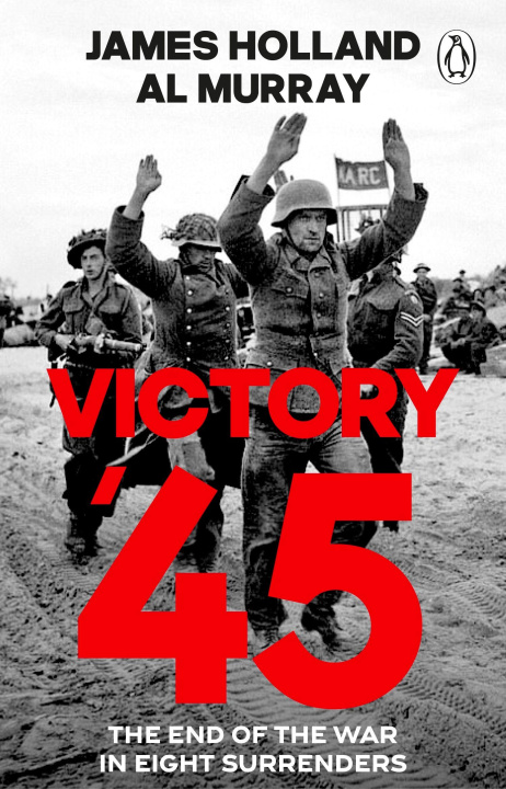 Knjiga Victory '45 James Holland