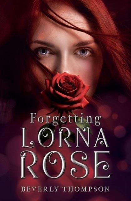 Kniha Forgetting Lorna Rose Beverly Thompson