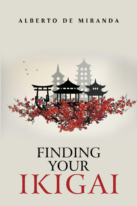 Kniha Finding Your Ikigai Alberto De Miranda
