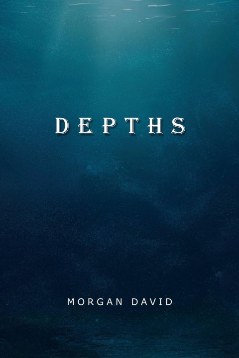 Kniha Depths Morgan David