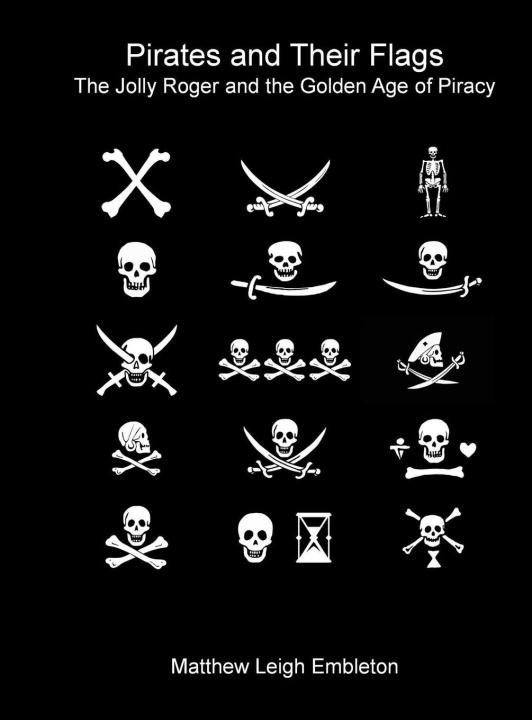 Buch Pirates and Their Flags Matthew Leigh Embleton