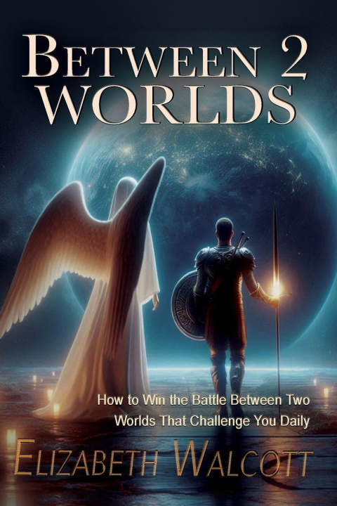 Kniha Between Two Worlds Elizabeth Walcott