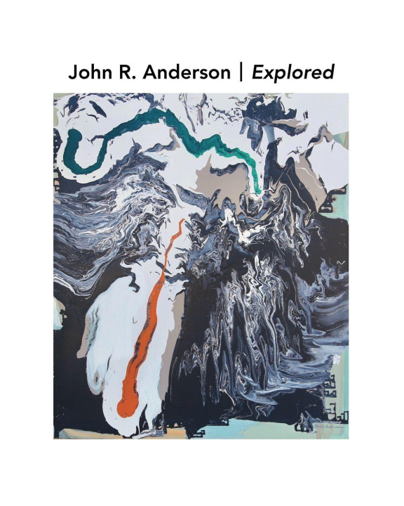 Book John R. Anderson Explored 73 Art Agency