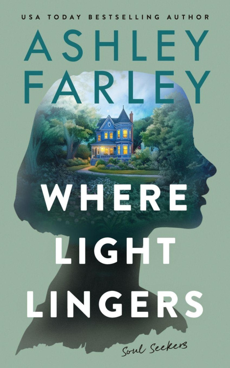 Kniha Where Light Lingers Ashley Farley