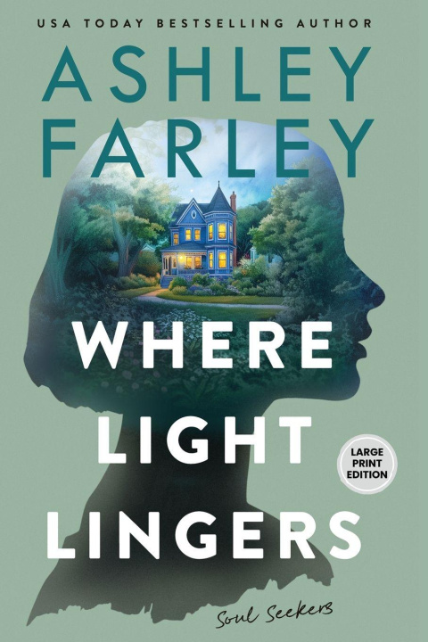Kniha Where Light Lingers Ashley Farley