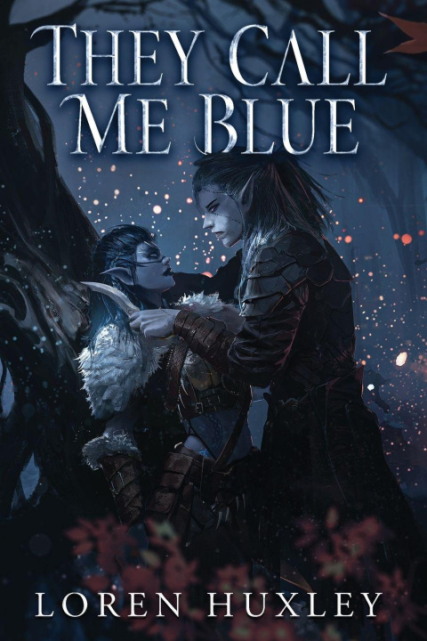 Knjiga They Call Me Blue Loren Huxley